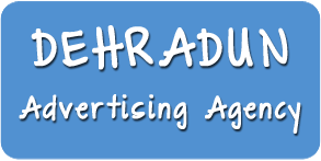 Advertising Agency in Dehradun