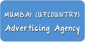 Advertising Agency in Mumbai (Upcountry)